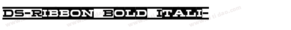 DS-Ribbon Bold Itali字体转换